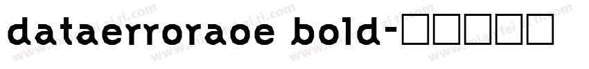 dataerroraoe bold字体转换